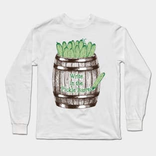 Write in the Pickle Barrel Logo Long Sleeve T-Shirt